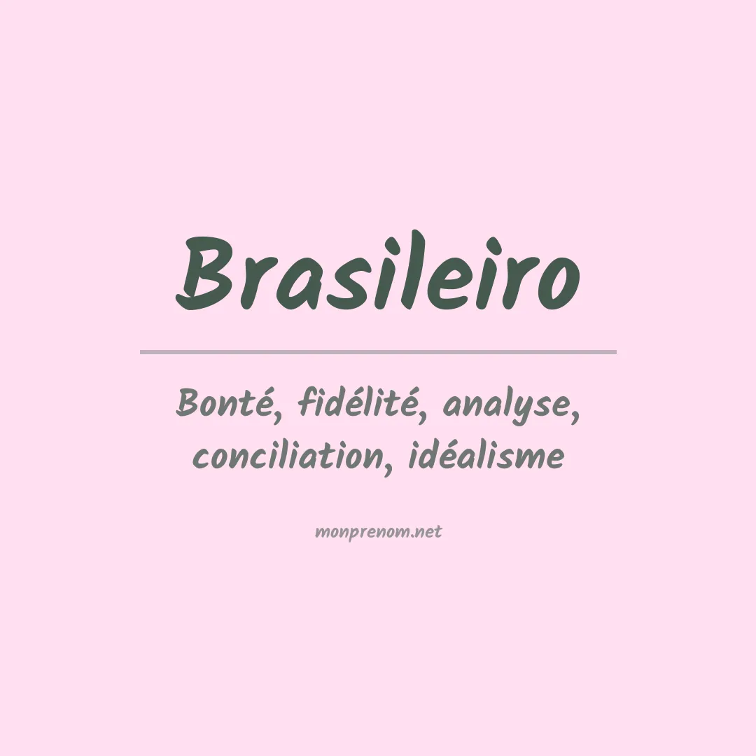 Signification du prénom Brasileiro