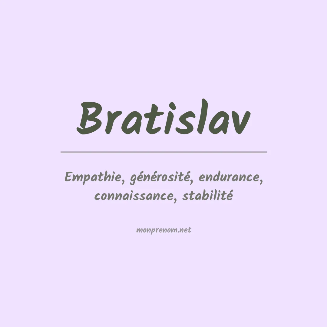 Signification du prénom Bratislav