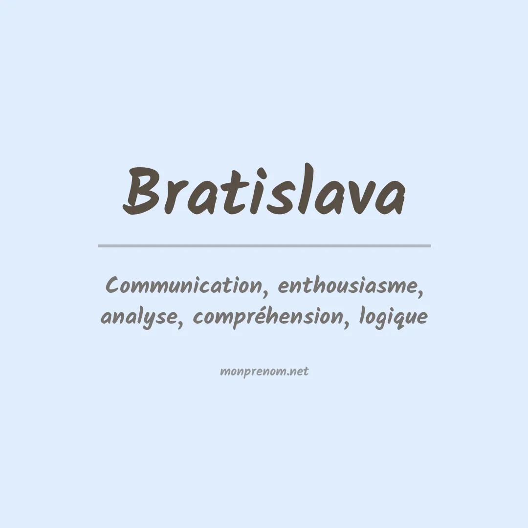 Signification du prénom Bratislava