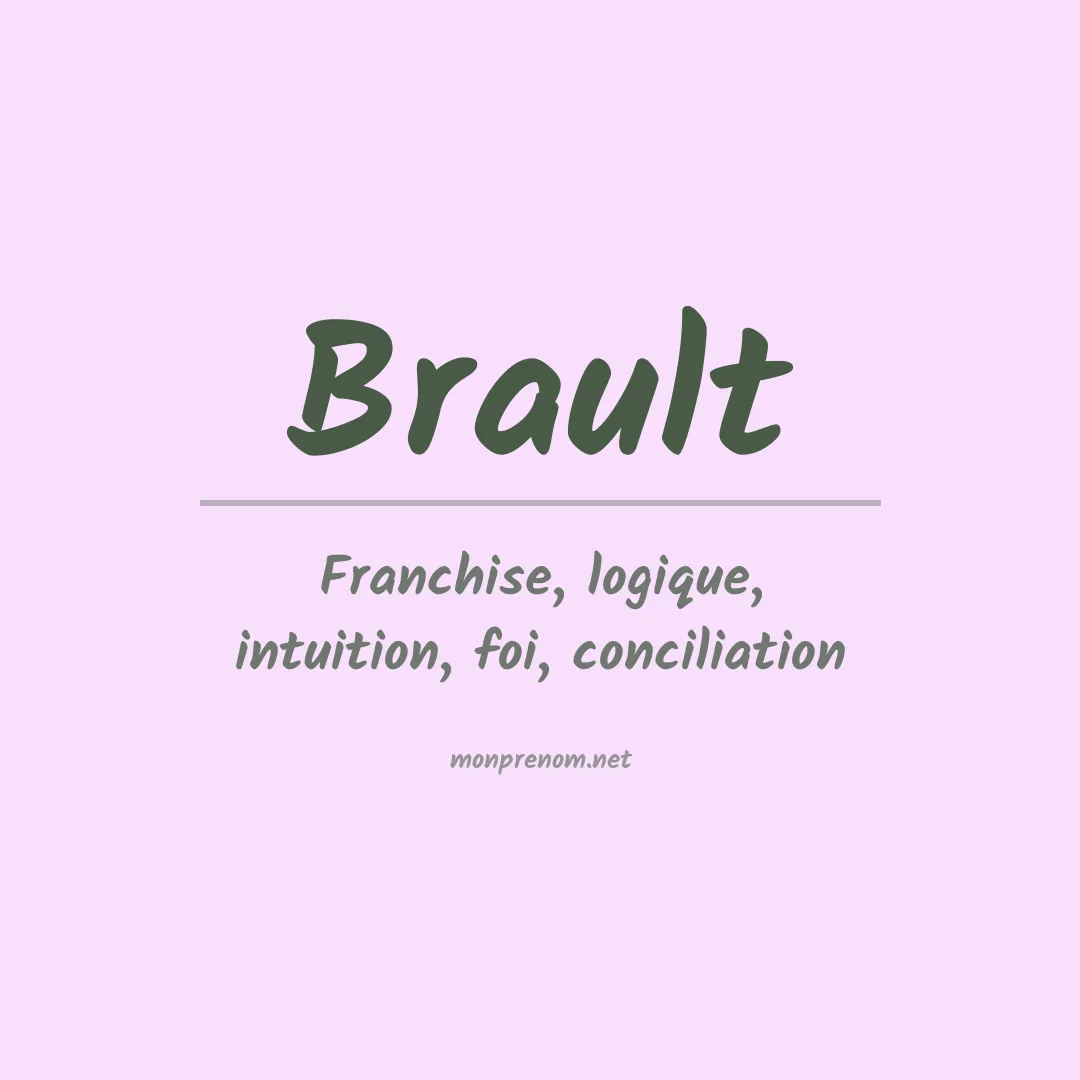 Signification du prénom Brault