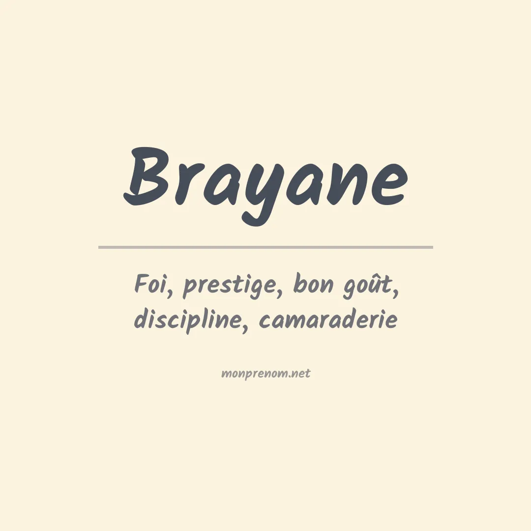Signification du prénom Brayane