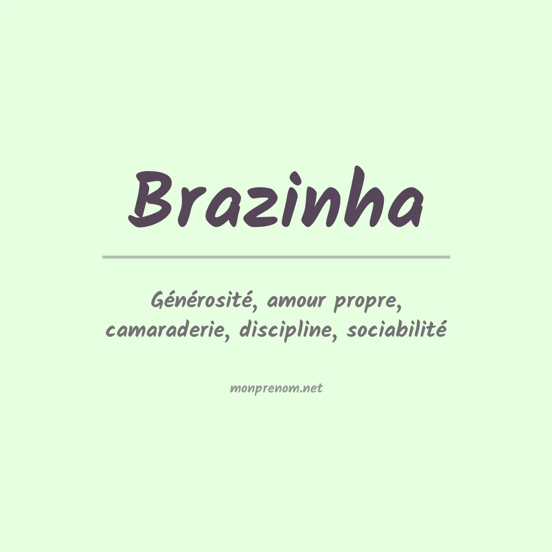 Signification du prénom Brazinha