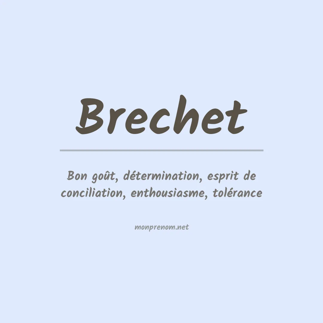 Signification du prénom Brechet