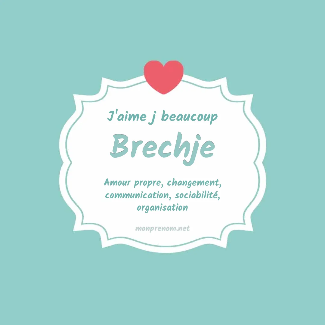 J'aime beaucoup Brechje