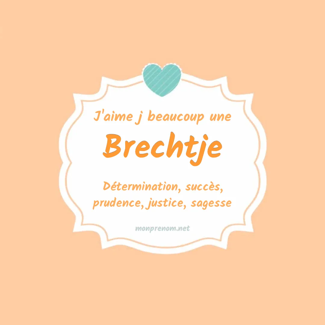 J'aime beaucoup Brechtje
