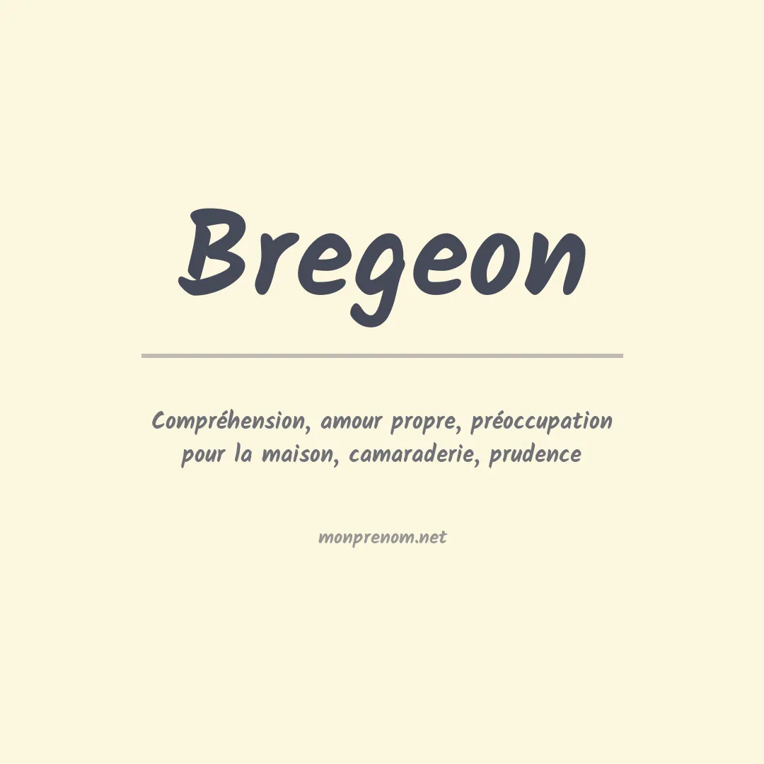 Signification du prénom Bregeon