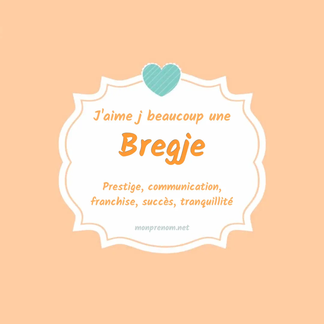 J'aime beaucoup Bregje
