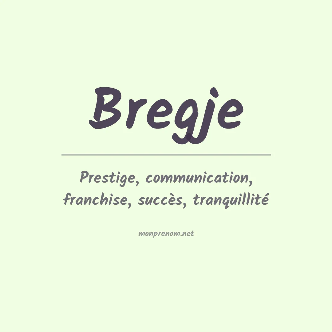Signification du prénom Bregje