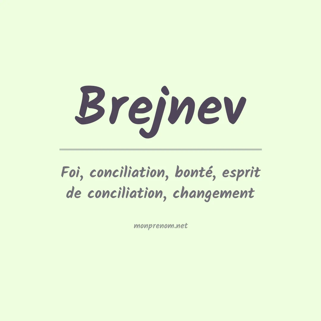 Signification du prénom Brejnev