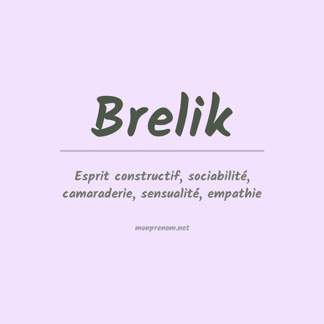 Signification du prénom Brelik