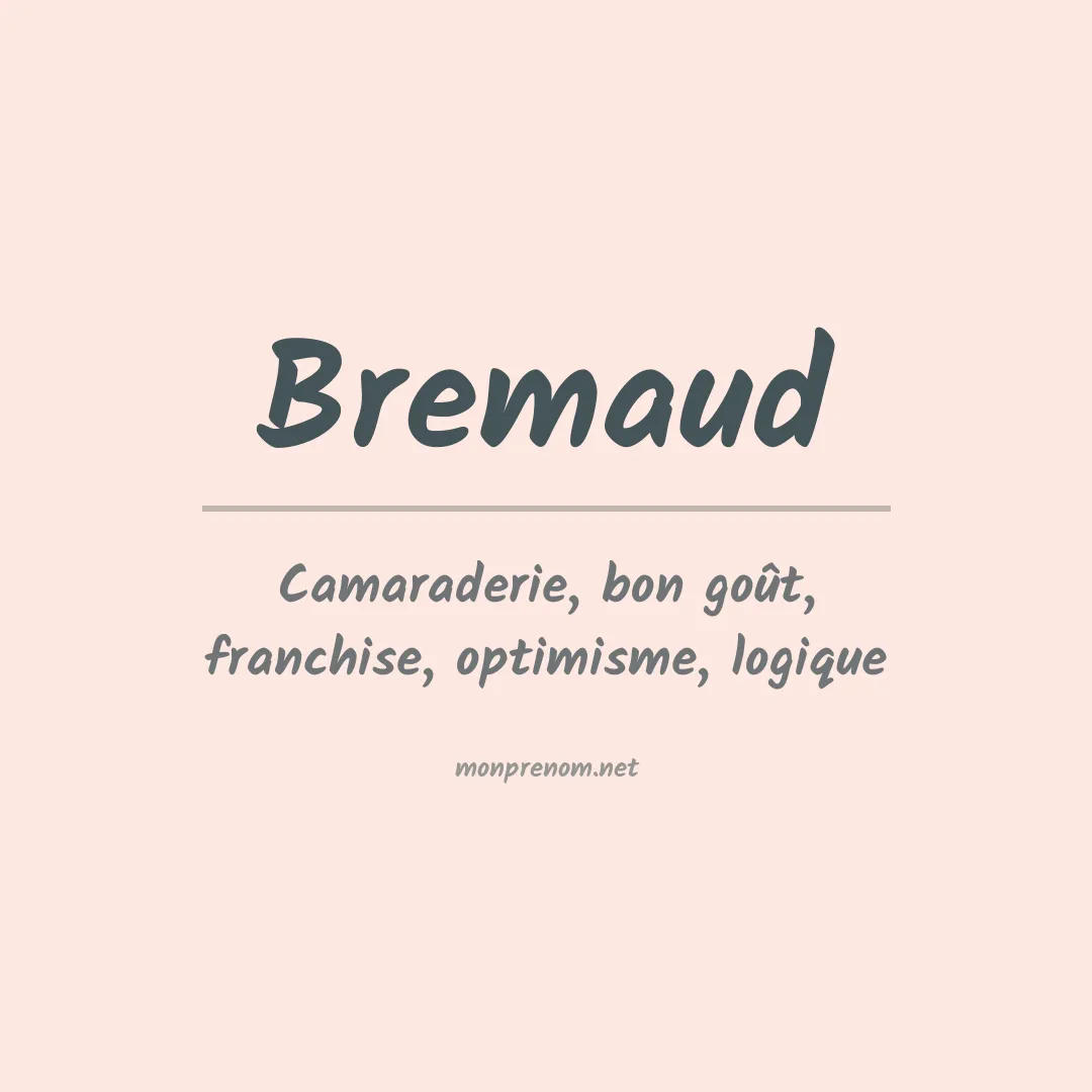 Signification du prénom Bremaud