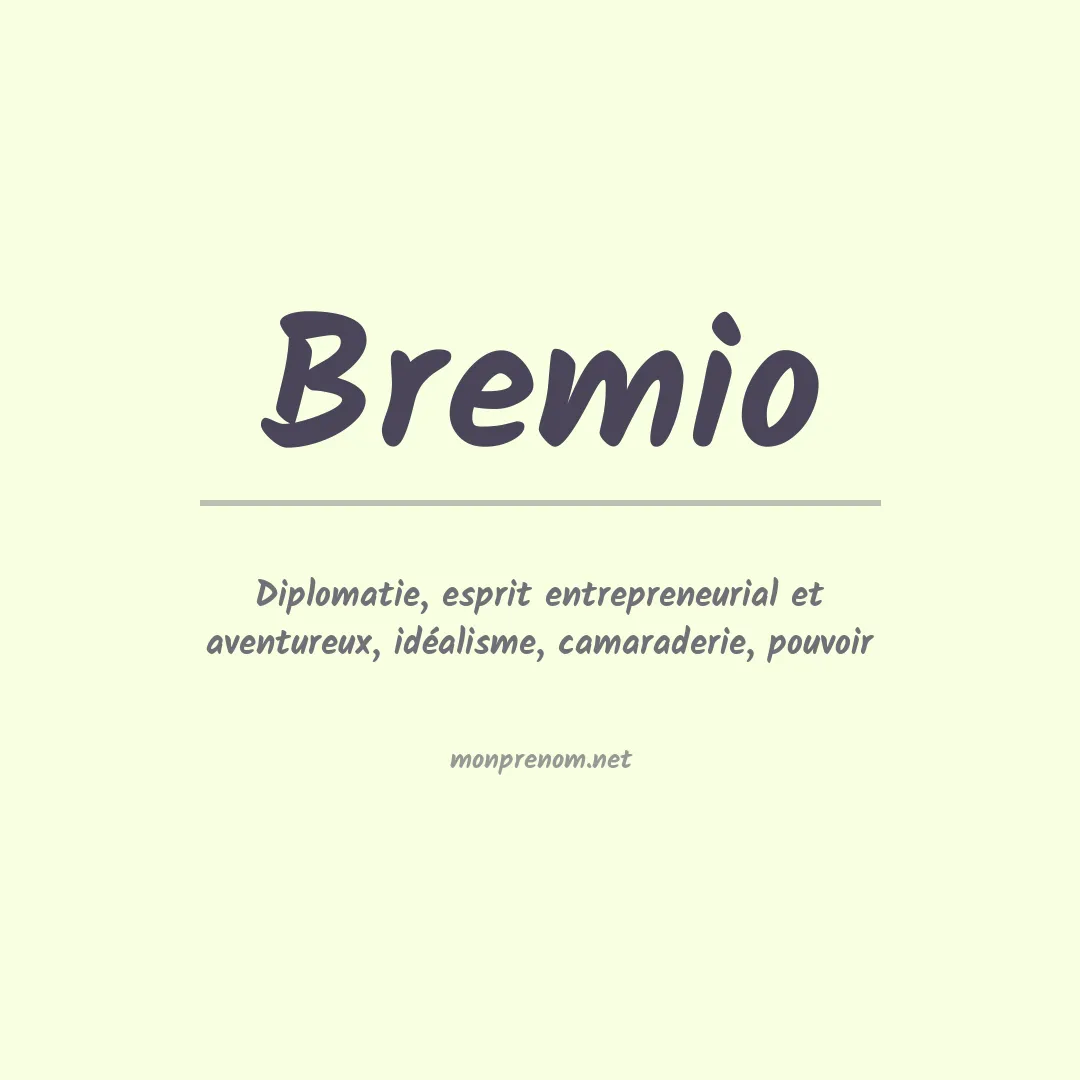 Signification du prénom Bremio