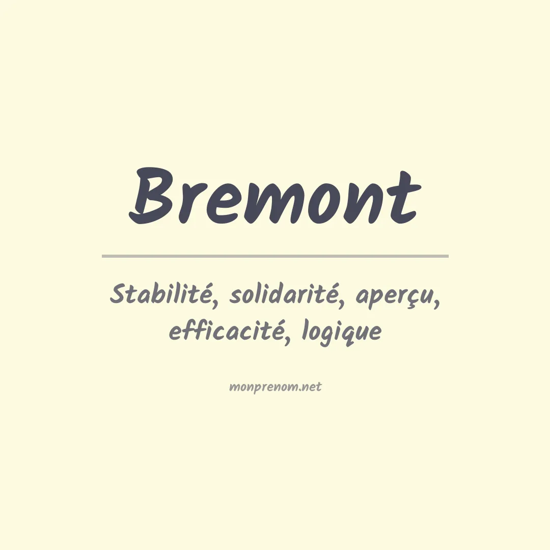 Signification du prénom Bremont
