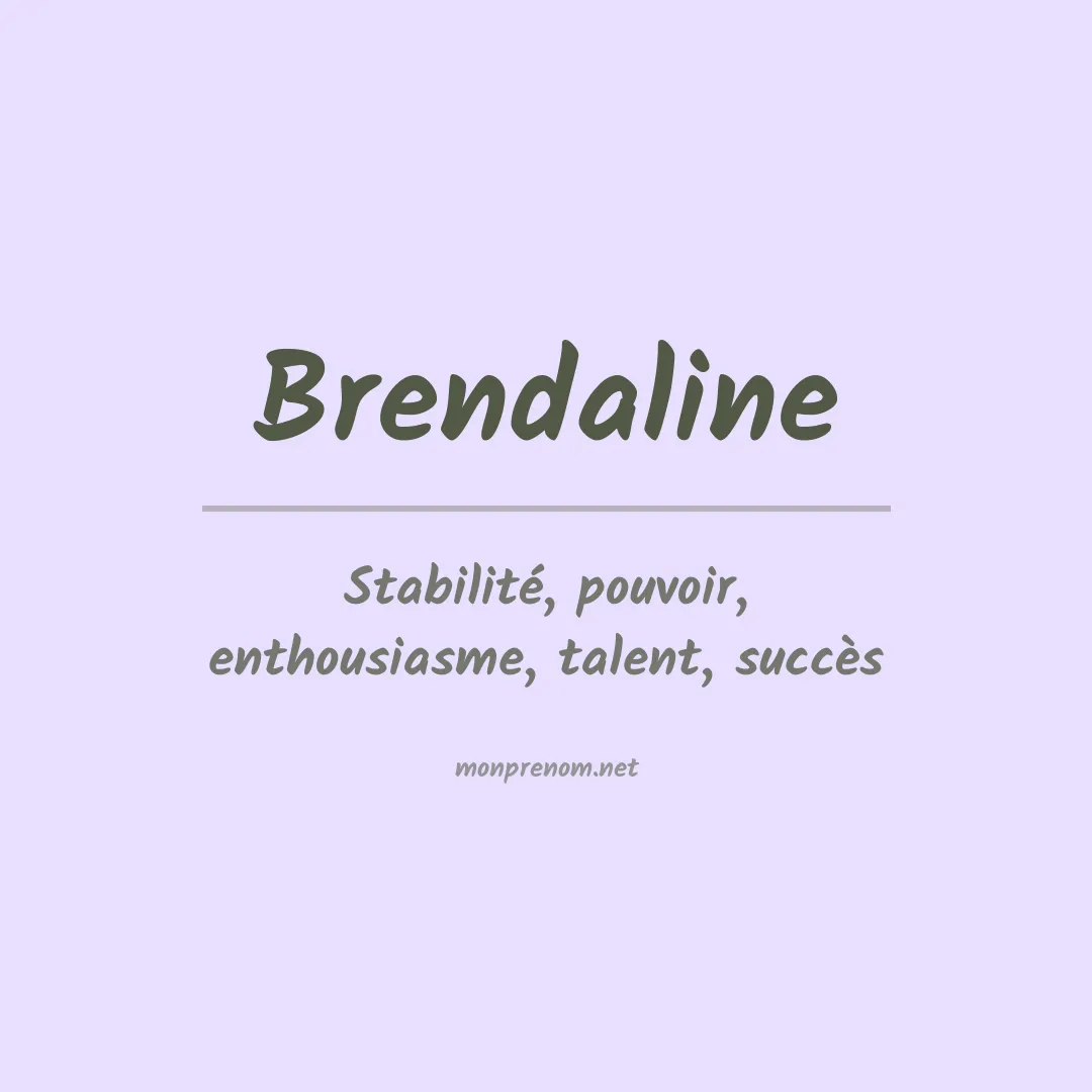 Signification du prénom Brendaline