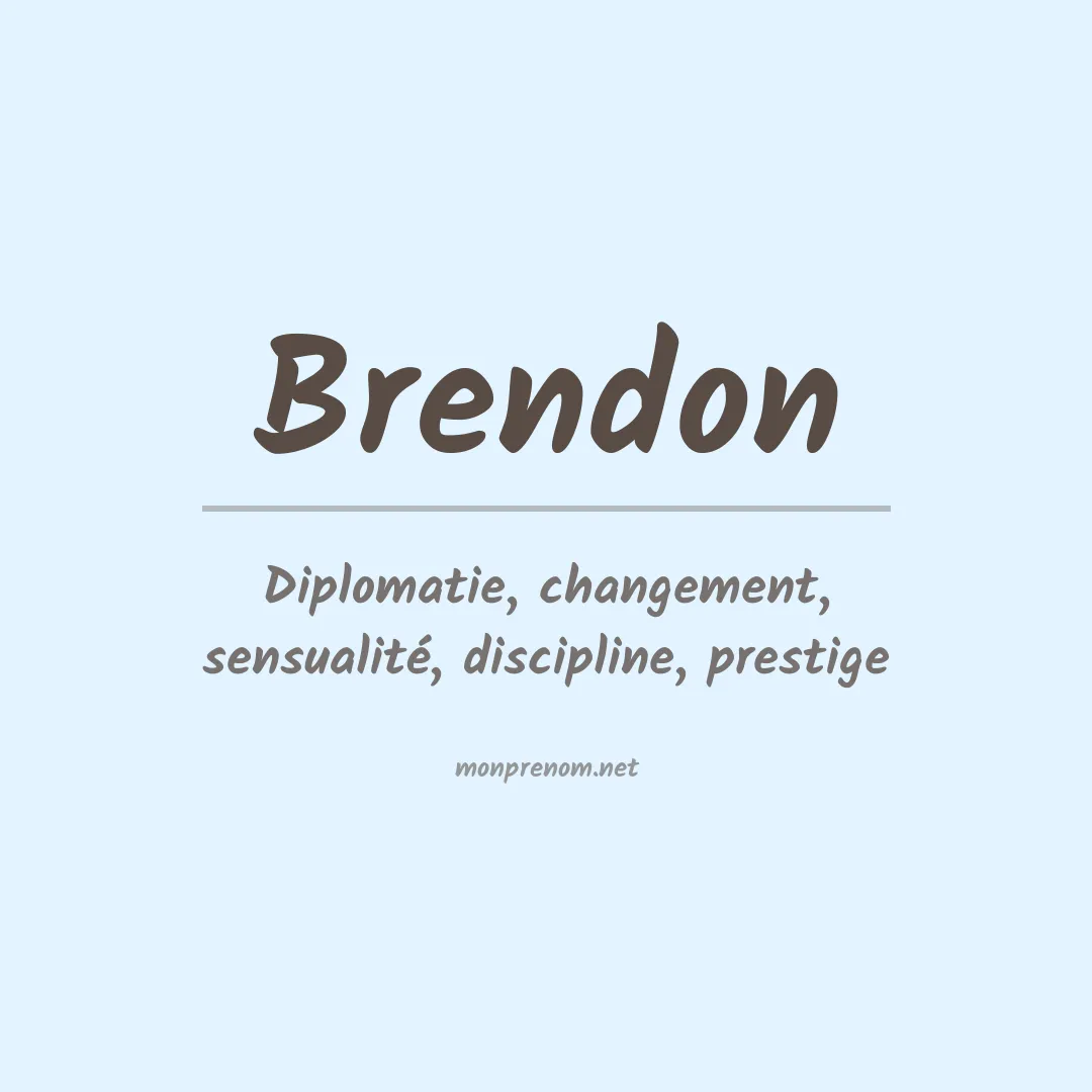 Signification du prénom Brendon