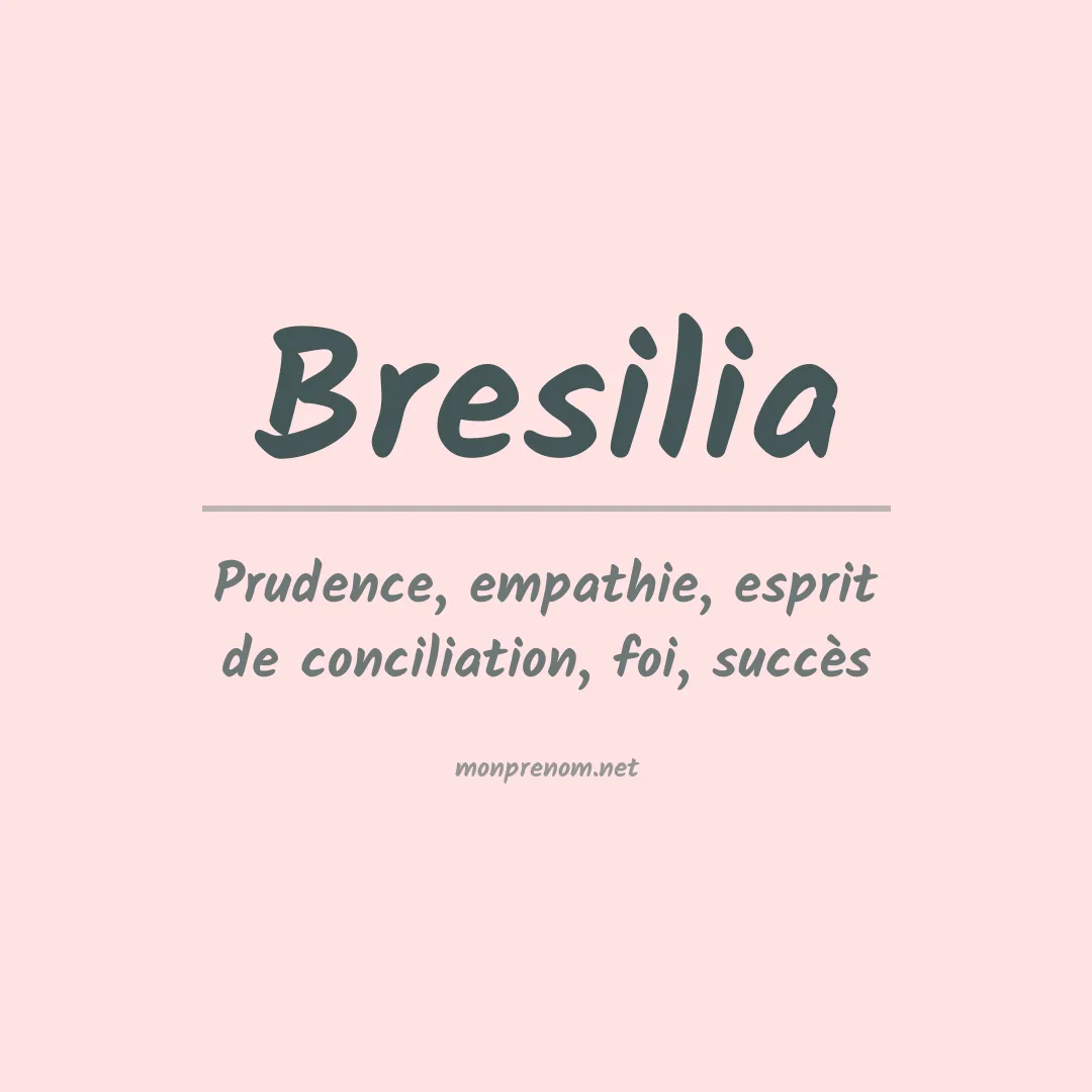 Prénom Bresilia