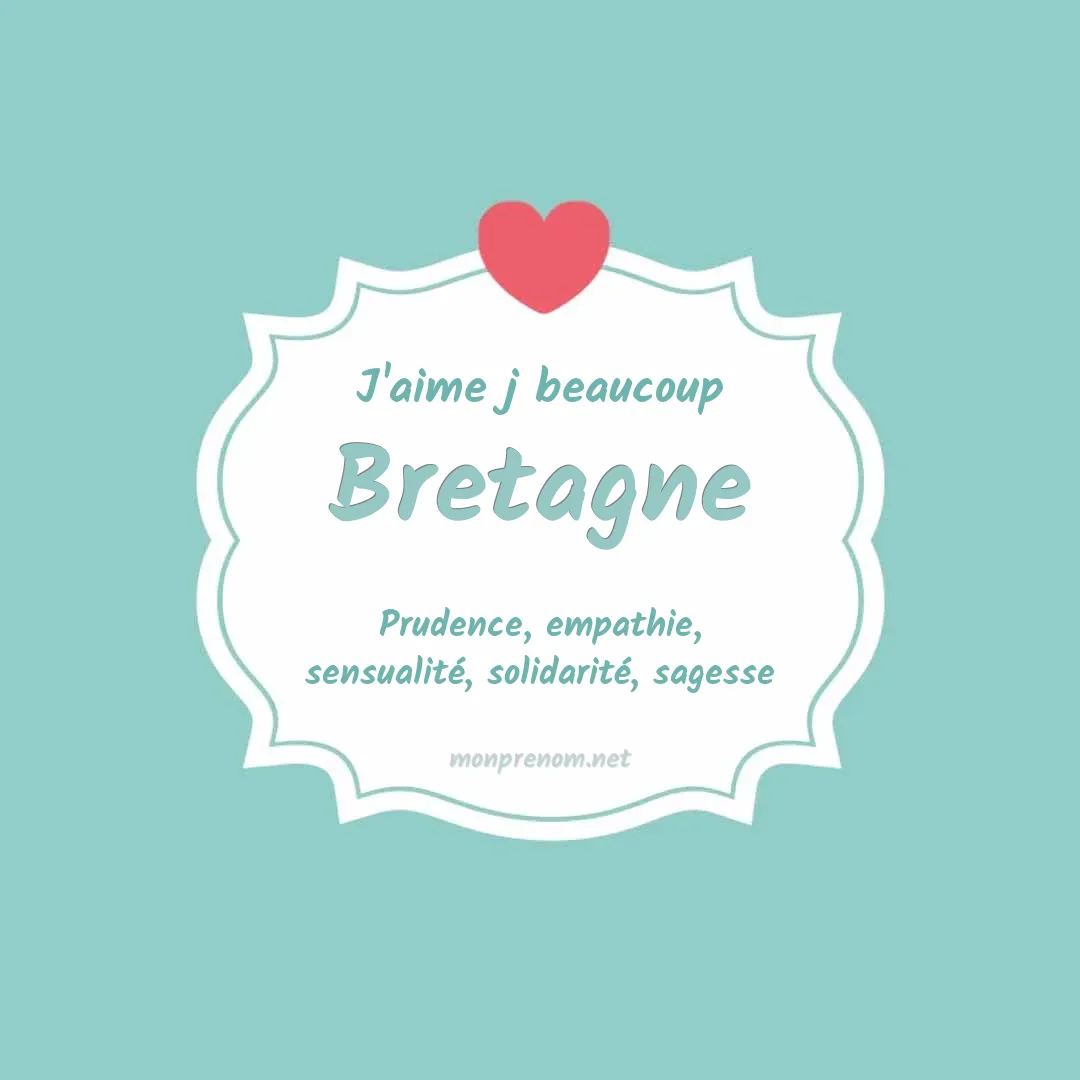 J'aime beaucoup Bretagne