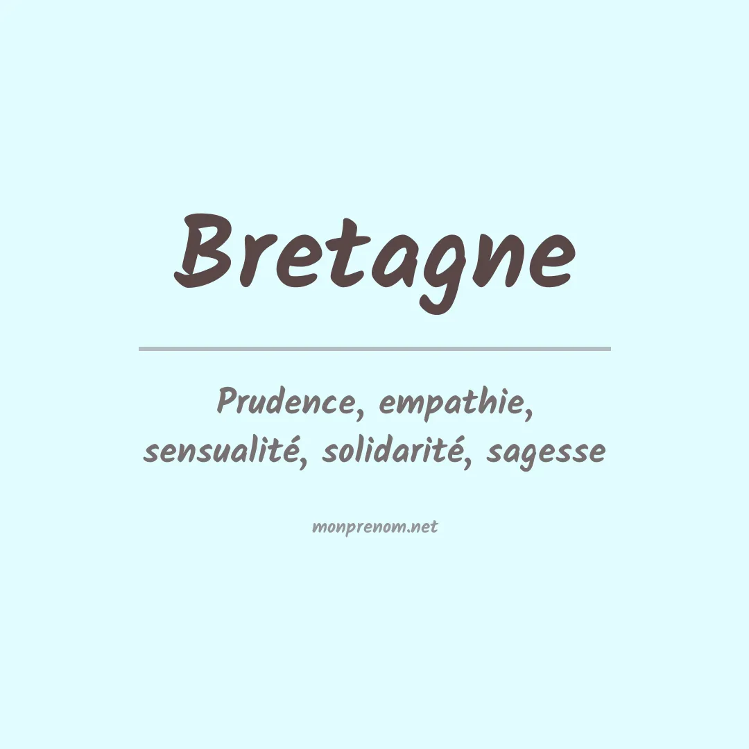 Signification du prénom Bretagne