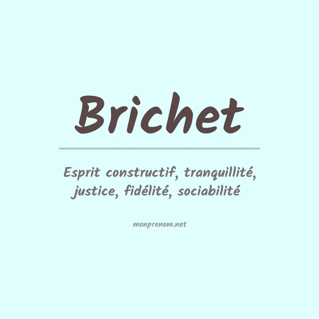 Signification du prénom Brichet
