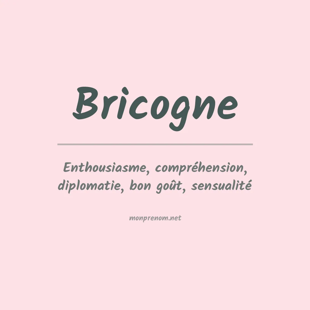 Signification du prénom Bricogne