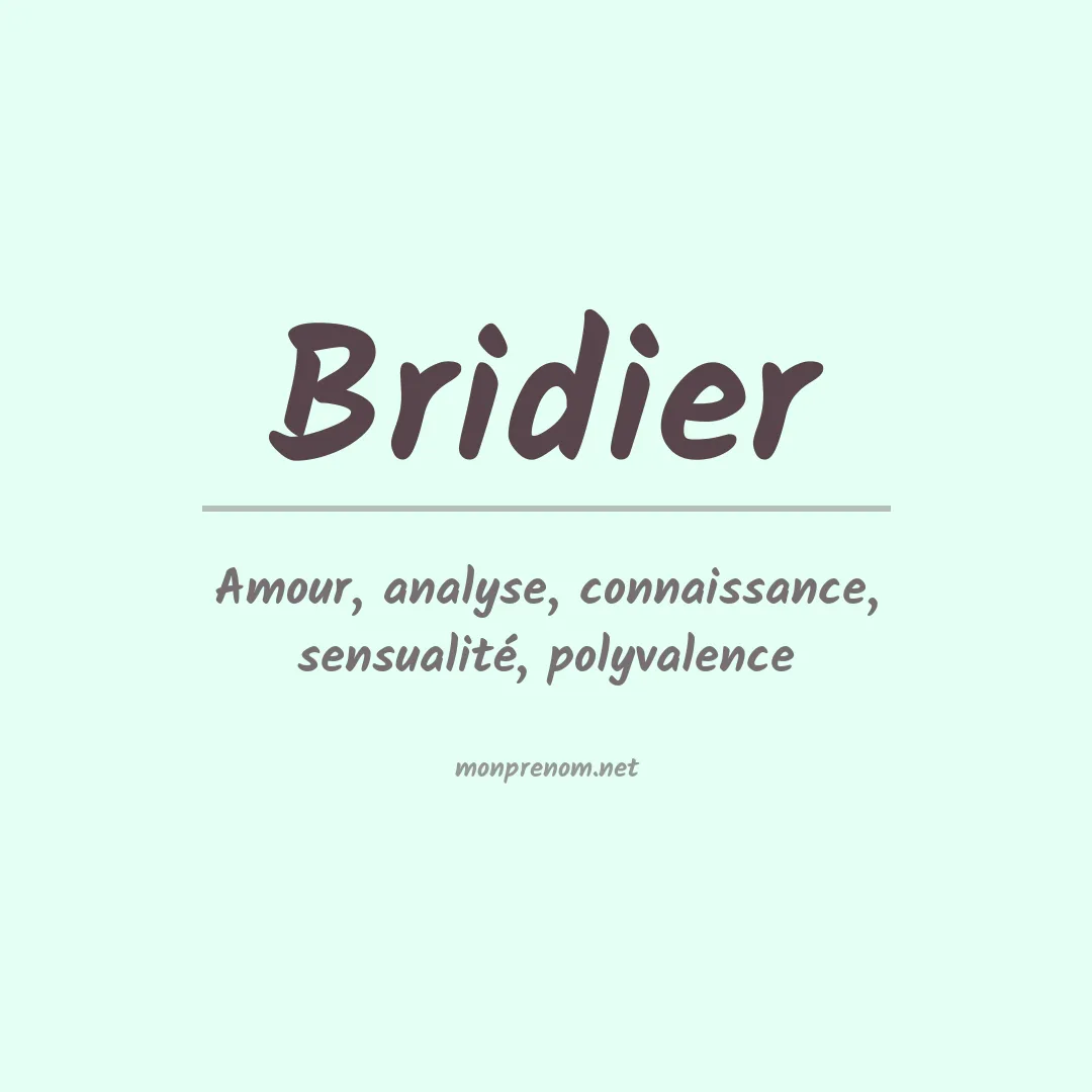 Signification du prénom Bridier