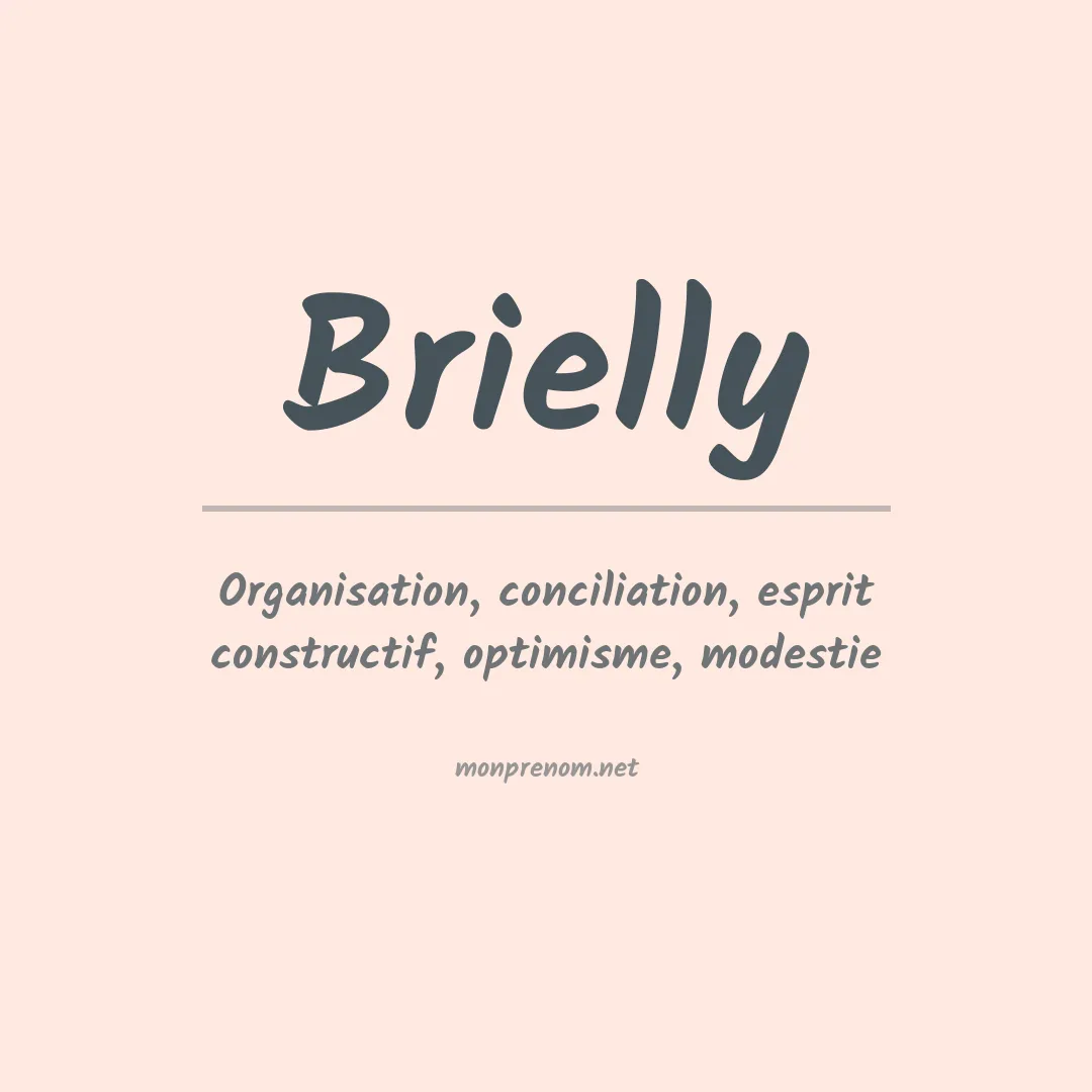 Signification du prénom Brielly