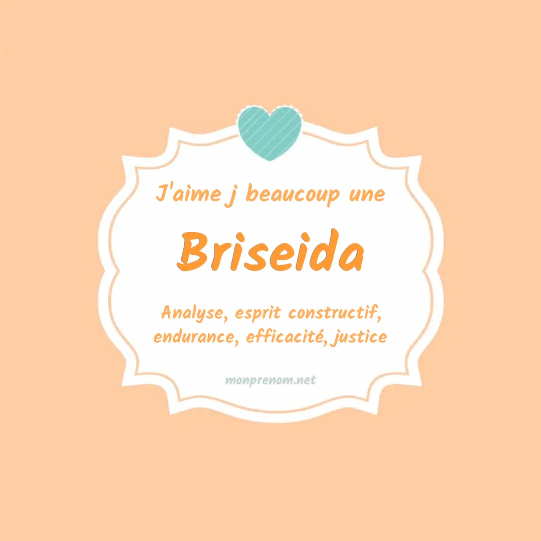 J'aime beaucoup Briseida