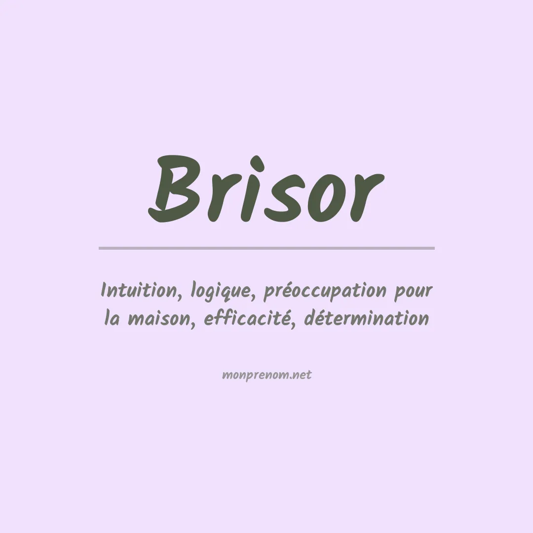 Signification du prénom Brisor