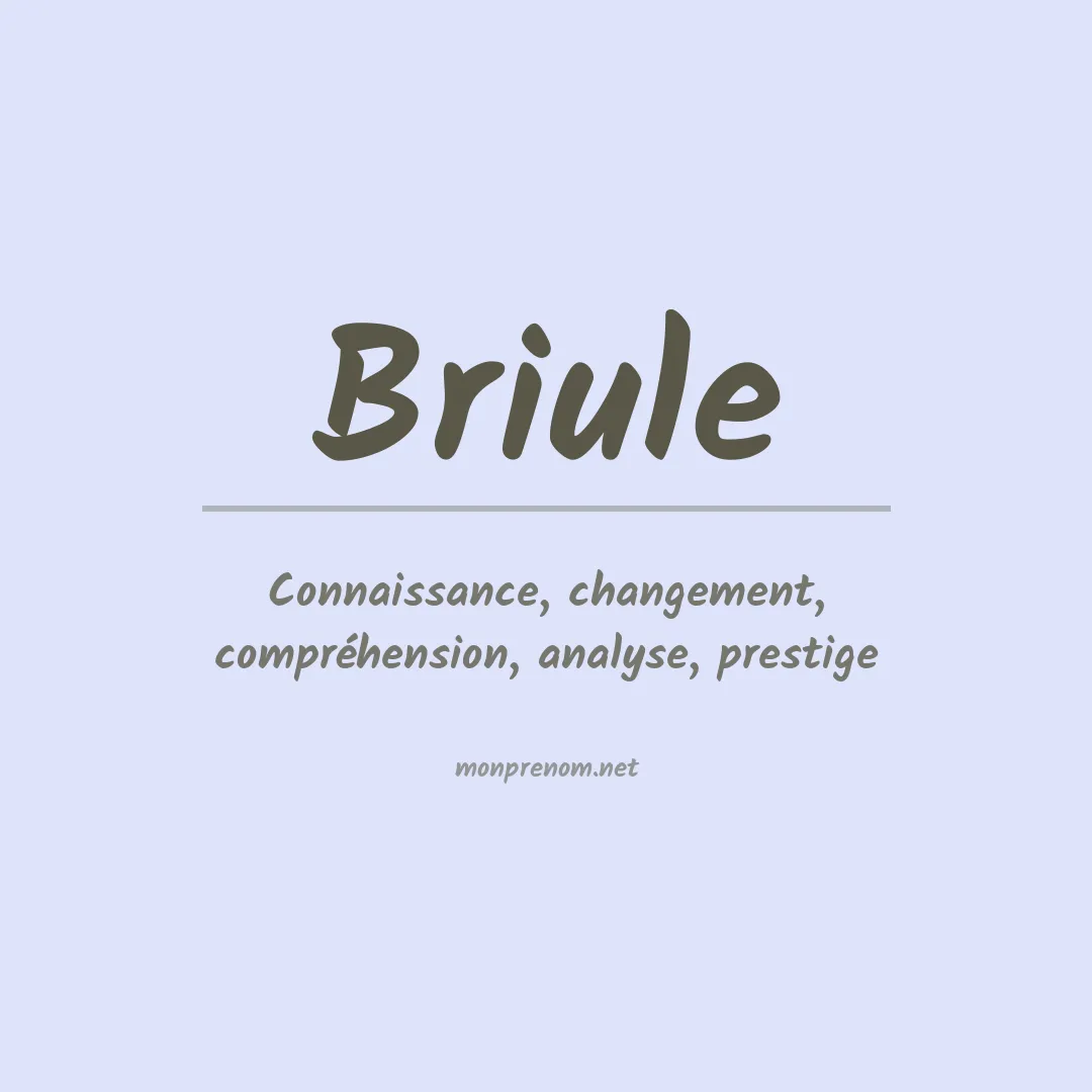 Signification du prénom Briule
