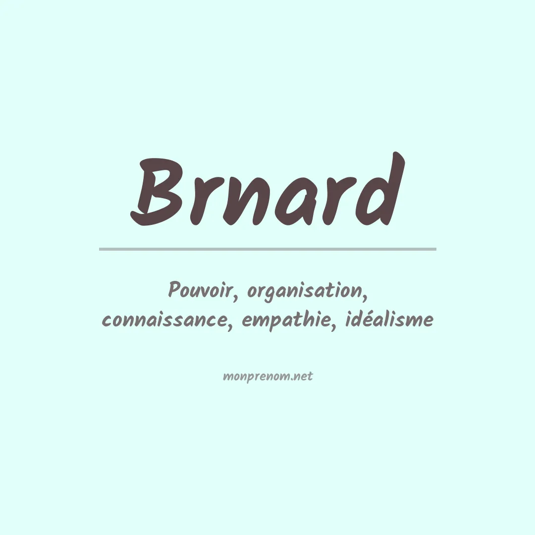 Signification du prénom Brnard