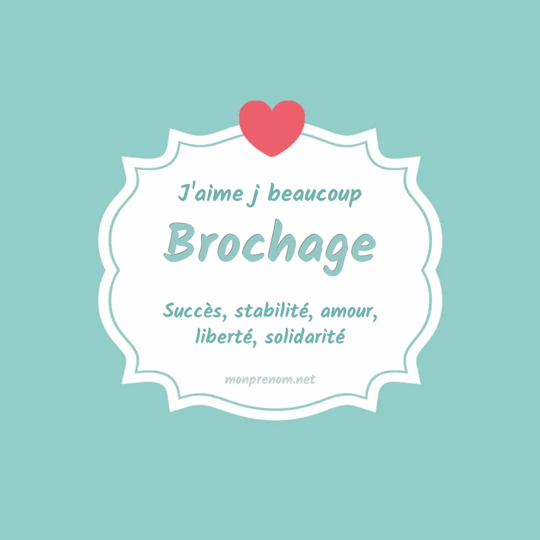 J'aime beaucoup Brochage