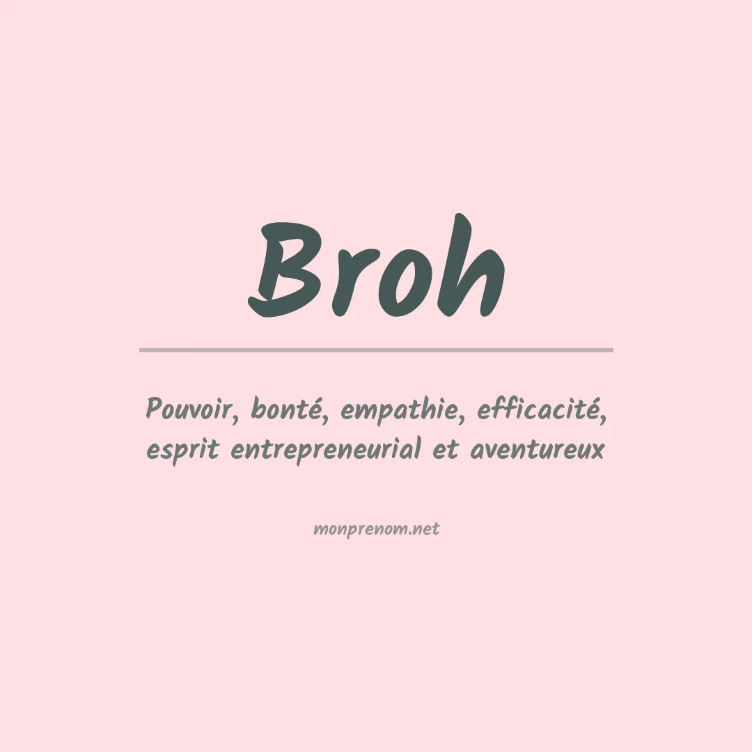 Signification du prénom Broh