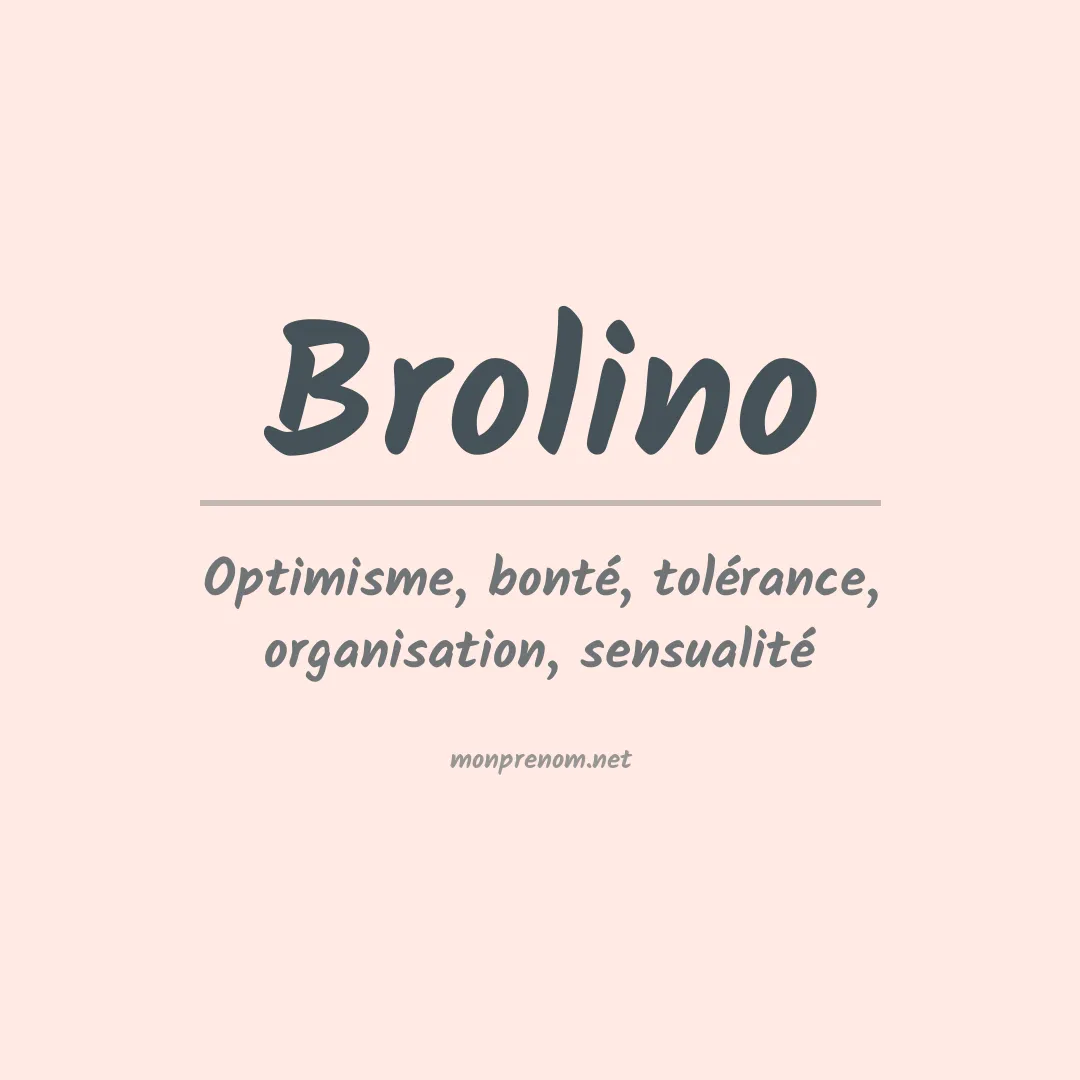 Signification du prénom Brolino