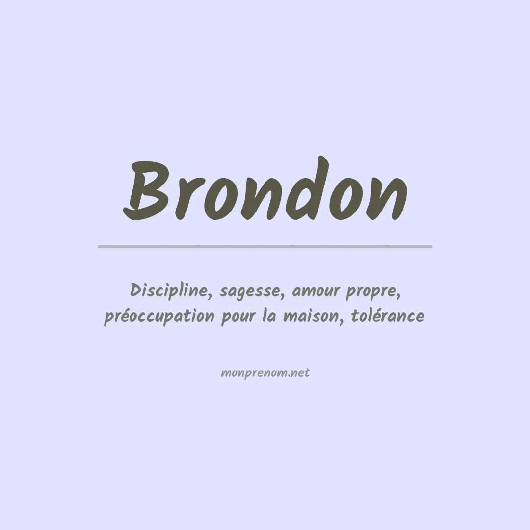 Signification du prénom Brondon