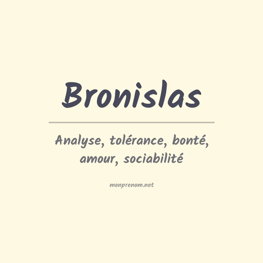 Signification du prénom Bronislas
