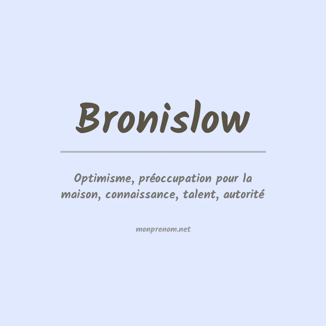 Signification du prénom Bronislow