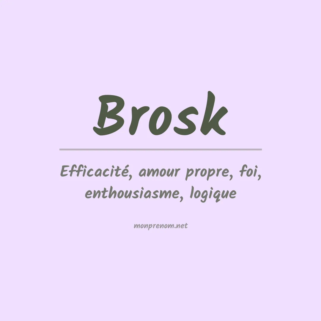 Signification du prénom Brosk