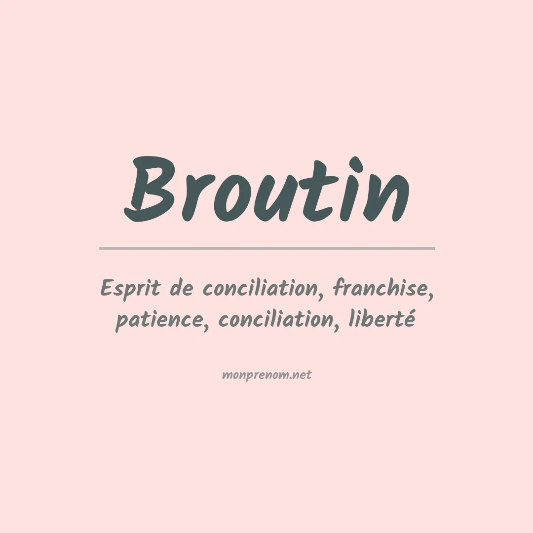 Signification du prénom Broutin