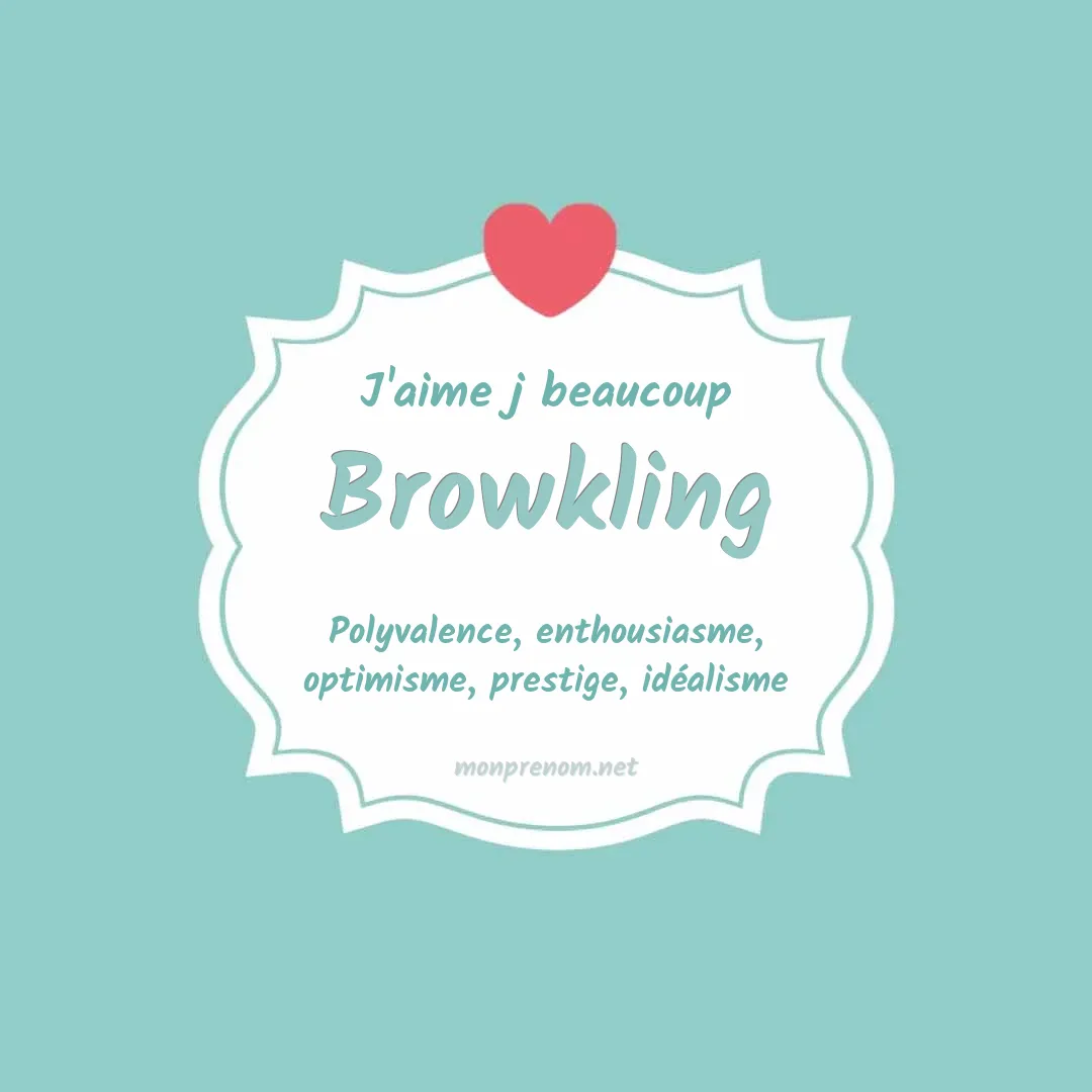 J'aime beaucoup Browkling