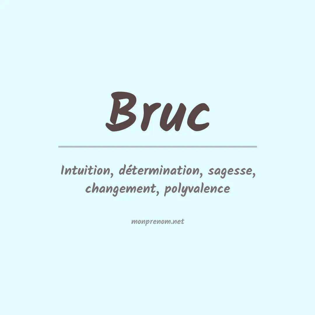 Signification du prénom Bruc