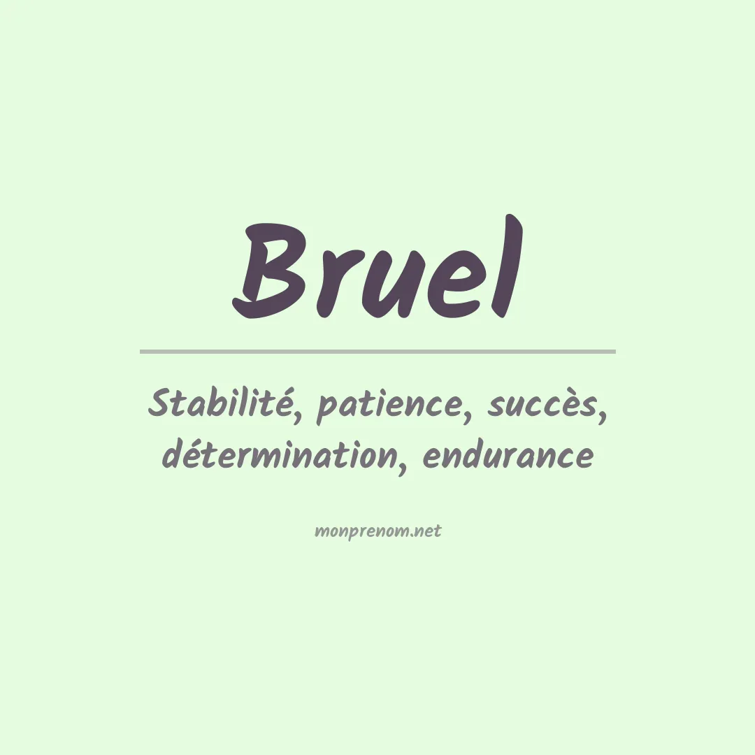Signification du prénom Bruel