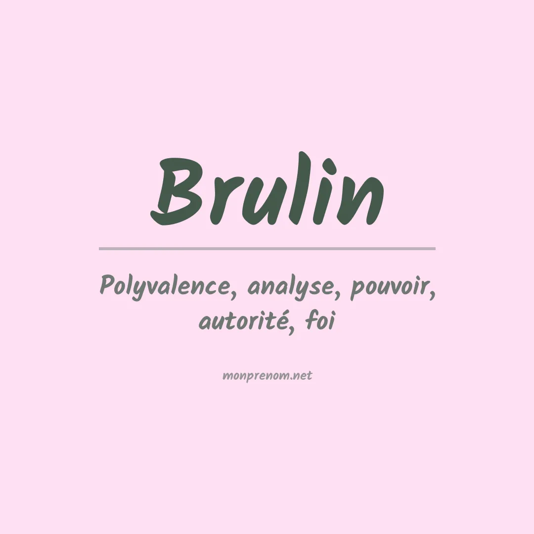 Signification du prénom Brulin