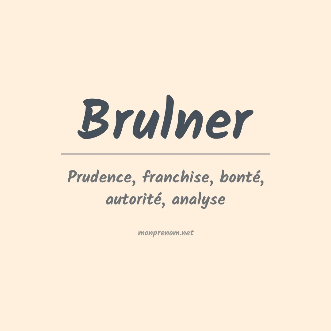 Signification du prénom Brulner