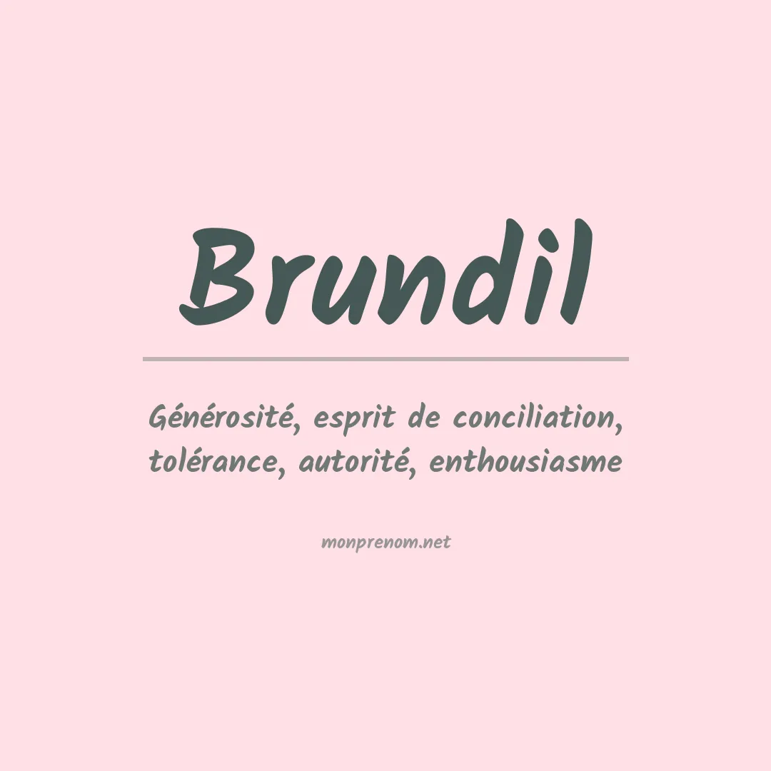 Signification du prénom Brundil