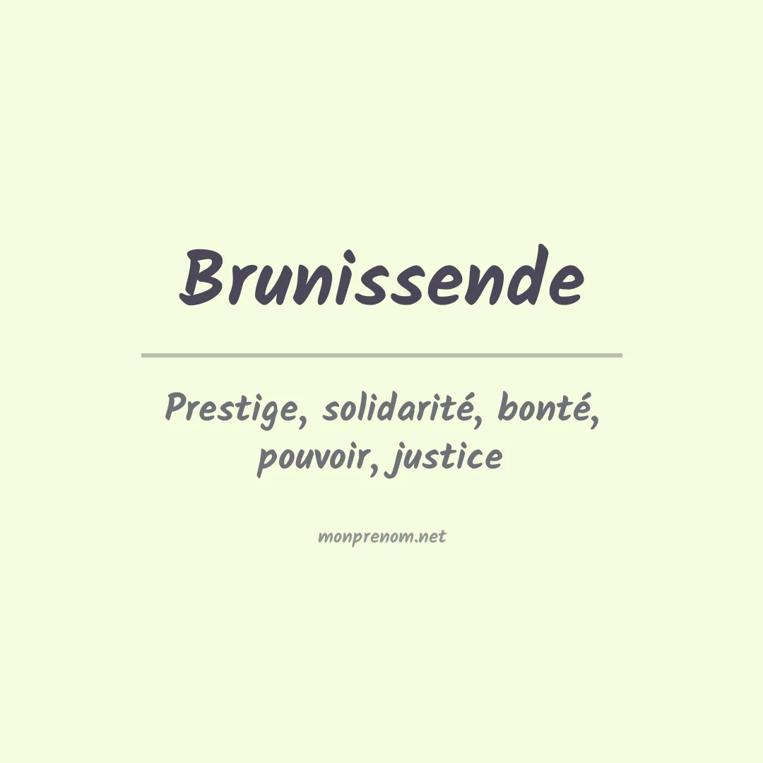 Signification du prénom Brunissende