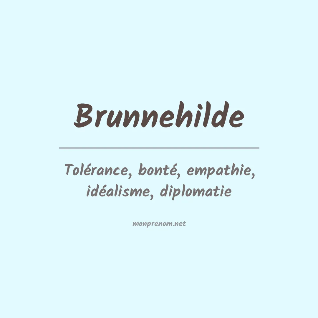Signification du prénom Brunnehilde