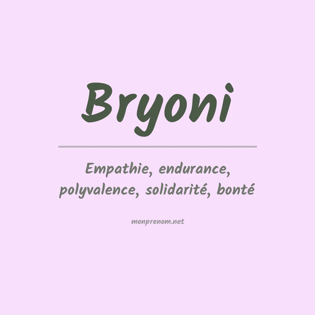 Signification du prénom Bryoni