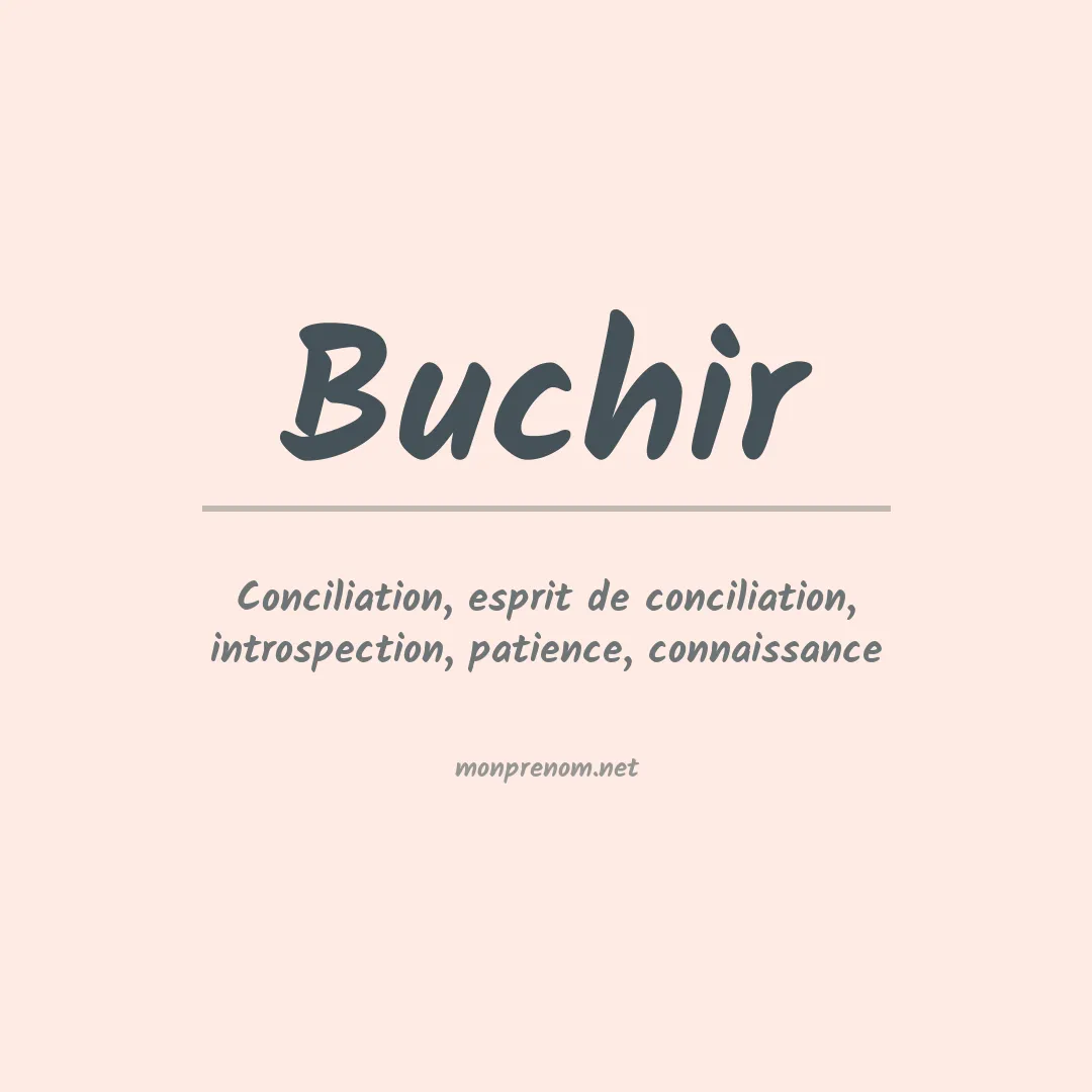 Signification du prénom Buchir