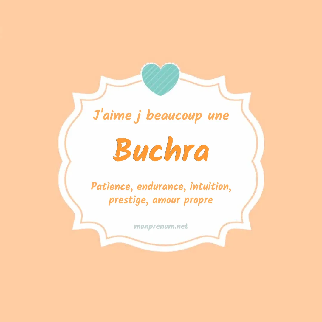 J'aime beaucoup Buchra