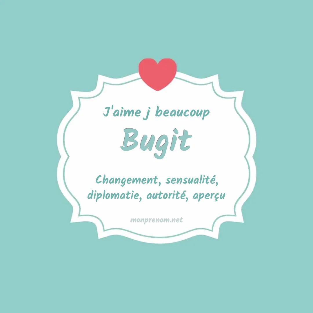 J'aime beaucoup Bugit